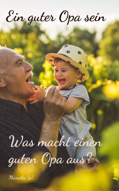 'Cover von Ein guter Opa sein'-Cover