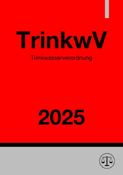 'Cover von Trinkwasserverordnung – TrinkwV 2025'-Cover