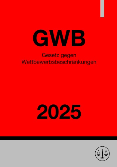 'Cover von Gesetz gegen Wettbewerbsbeschränkungen – GWB 2025'-Cover