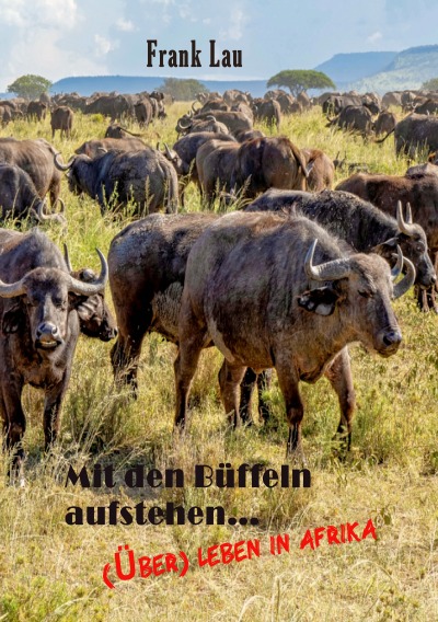 'Cover von Mit den Büffeln aufstehen..'-Cover