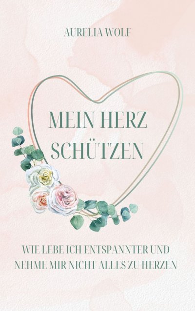 'Cover von Mein Herz schützen'-Cover