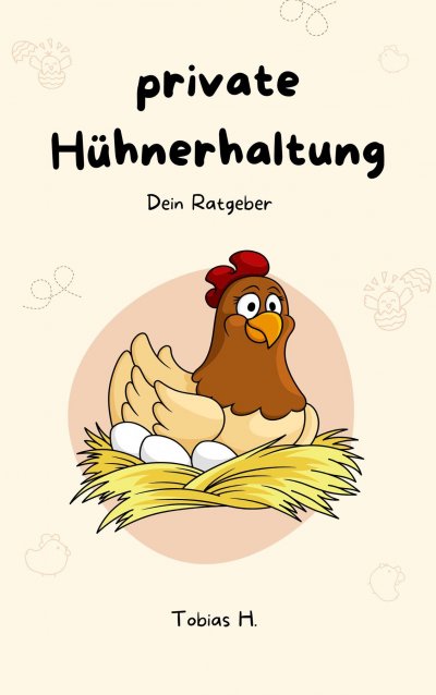'Cover von Private Hühnerhaltung – dein Ratgeber'-Cover