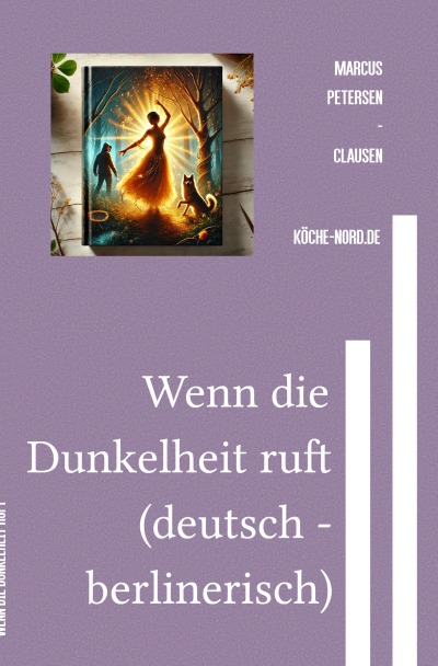 'Cover von Wenn die Dunkelheit ruft (deutsch – berlinerisch)'-Cover