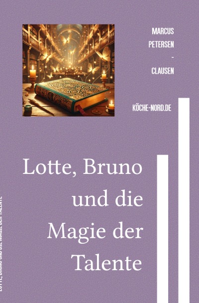 'Cover von Lotte, Bruno und die Magie der Talente'-Cover
