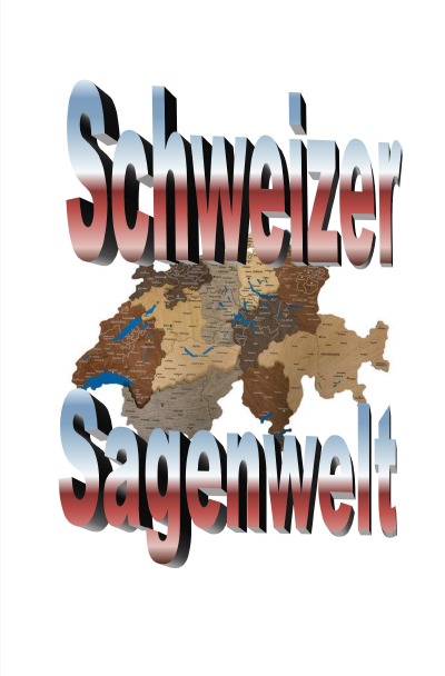 'Cover von Schweizer Sagenwelt'-Cover