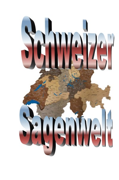 'Cover von Schweizer Sagenwelt'-Cover