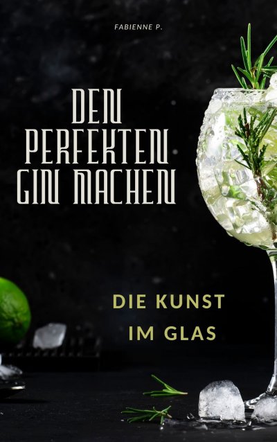 'Cover von Den perfekten Gin machen'-Cover