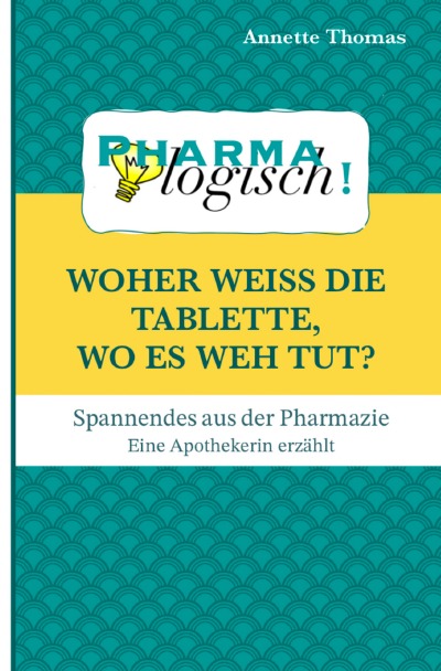'Cover von Woher weiß die Tablette, wo es weh tut?'-Cover
