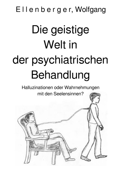 'Cover von Die geistige Welt in der psychiatrischen Behandlung'-Cover