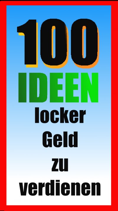 'Cover von 100 Ideen locker Geld zu verdienen'-Cover