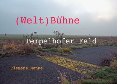 'Cover von (Welt)Bühne Tempelhofer Feld'-Cover