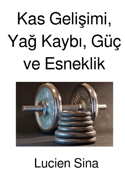 'Cover von Kas Gelişimi, Yağ Kaybı, Güç ve Esneklik'-Cover