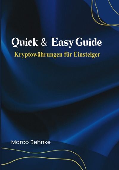 'Cover von Quick & Easy Guide Kryptowährung für Einsteiger'-Cover