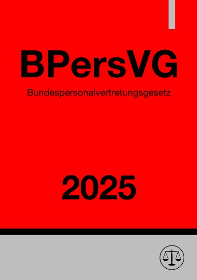 'Cover von Bundespersonalvertretungsgesetz – BPersVG 2025'-Cover