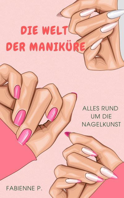 'Cover von Die Welt der Maniküre'-Cover