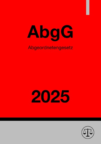 'Cover von Abgeordnetengesetz – AbgG 2025'-Cover