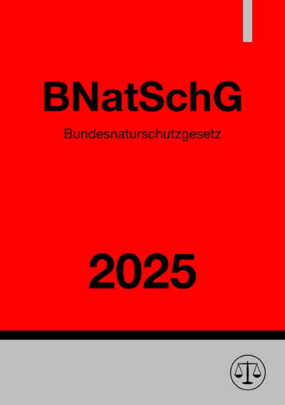 'Cover von Bundesnaturschutzgesetz – BNatSchG 2025'-Cover