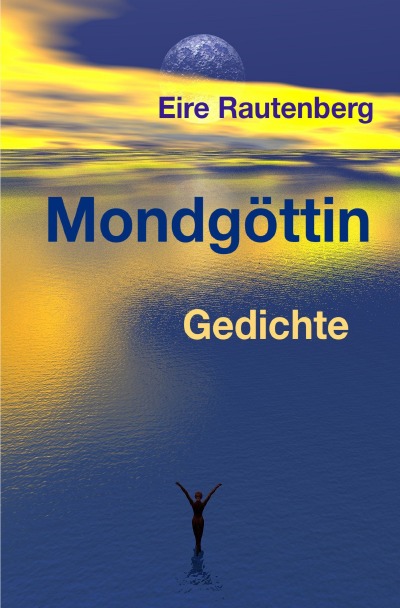 'Cover von Mondgöttin – GEDICHTE –'-Cover