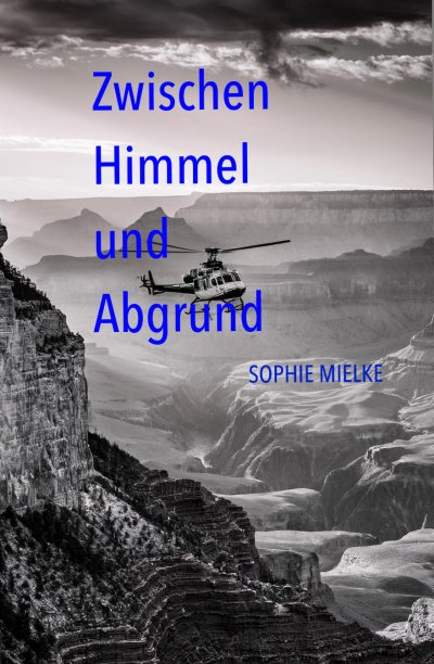 'Cover von Zwischen Himmel und Abgrund'-Cover