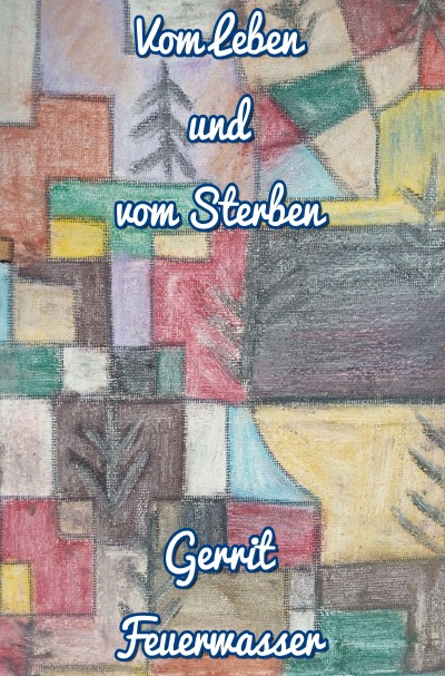 'Cover von Vom Leben und vom Sterben'-Cover