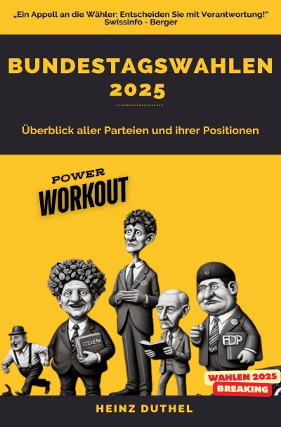 'Cover von Bundestagswahlen 2025. Ein Überblick der Parteien und ihrer Positionen'-Cover
