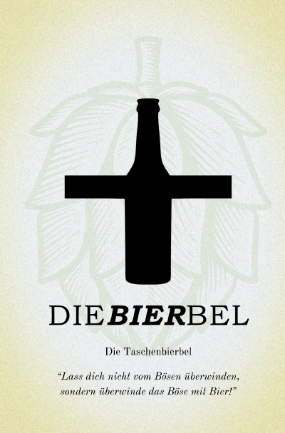 'Cover von Die Bierbel – als Taschenbierbel – basierend auf der zweiten Brauflage der Bierbel'-Cover