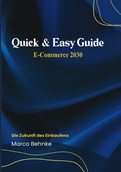 'Cover von Quick & Easy Guide E-Commerce 2030'-Cover