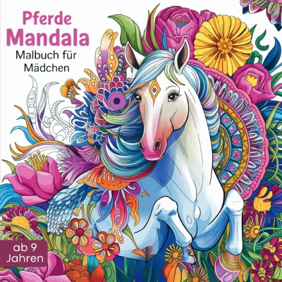 'Cover von Pferde Mandala Malbuch für Mädchen ab 9 Jahren'-Cover