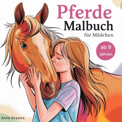 'Cover von Pferde Malbuch für Mädchen ab 9 Jahren'-Cover
