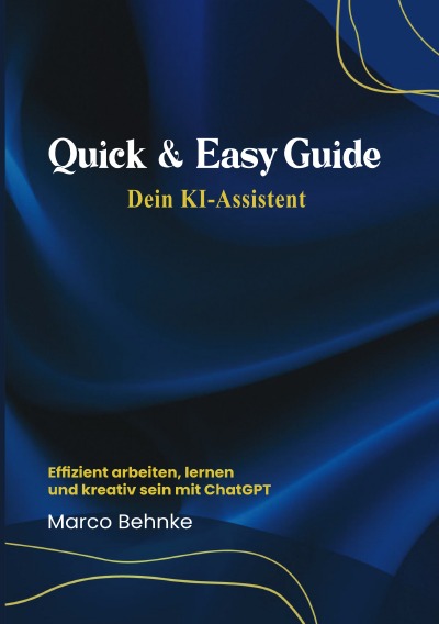 'Cover von Quick & Easy Guide Dein KI Assistent'-Cover