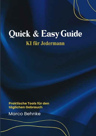 'Cover von Quick & Easy Guide KI für Jedermann'-Cover