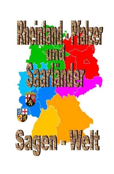 'Cover von Rheinland-Pfalzer und Saarländer Sagenwelt'-Cover