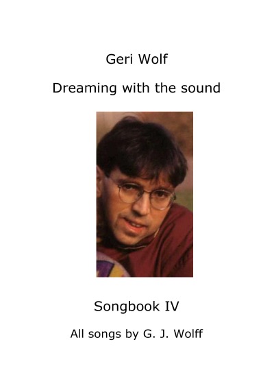 'Cover von Geri Wolf Dreaming with the sound Songbook IV'-Cover