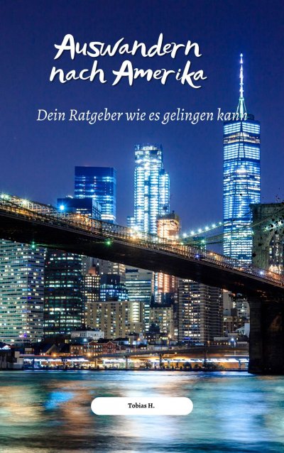 'Cover von Auswandern nach Amerika – wie es gelingen kann'-Cover
