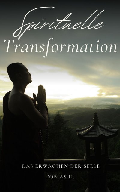 'Cover von Spirituelle Transformation – das Erwachen der Seele'-Cover