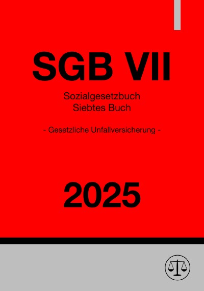 'Cover von Sozialgesetzbuch – Siebtes Buch – SGB VII 2025'-Cover