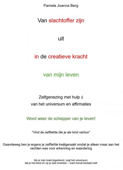 'Cover von Van slachtoffer zijn uit in de creatieve kracht – van mijn leven'-Cover