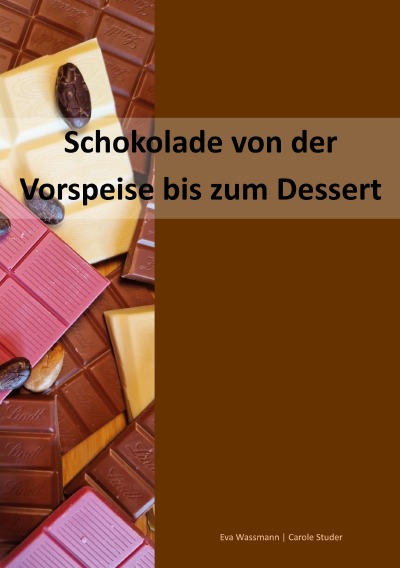 'Cover von Schokolade von der Vorspeise bis zum Dessert'-Cover