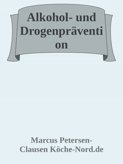 'Cover von Prävention im Jugendalter: Alkohol- und Drogenprävention für eine gesunde Zukunft'-Cover