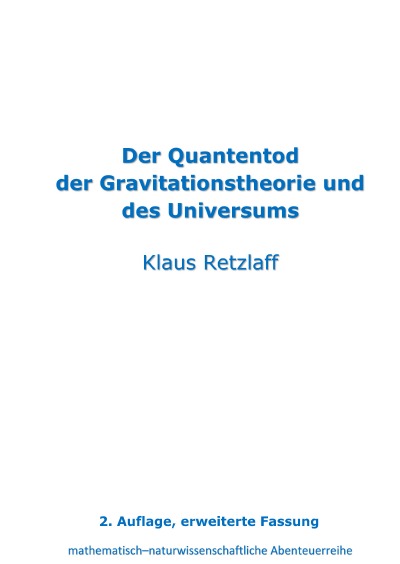 'Cover von Der Quantentod der Gravitationstheorie und des Universums'-Cover