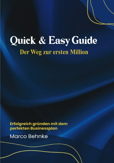 'Cover von Quick & Easy Guide Der Weg zur ersten Millionen'-Cover