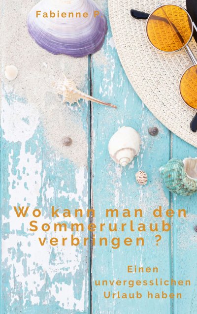 'Cover von Wo kann man den Sommerurlaub verbringen ?'-Cover