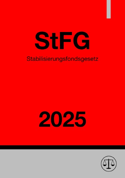 'Cover von Stabilisierungsfondsgesetz – StFG 2025'-Cover