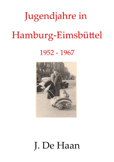 'Cover von Jugendjahre in Hamburg-Eimsbüttel 1952 – 1967'-Cover