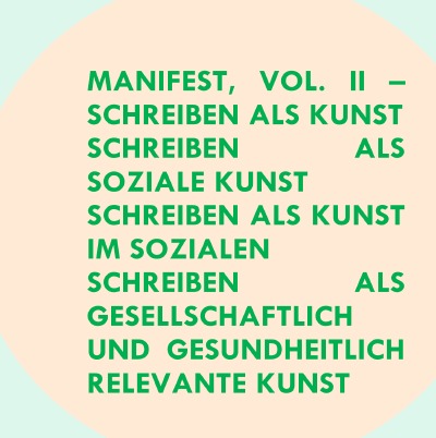 'Cover von Manifest Schreiben als Kunst Vol. II'-Cover
