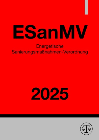 'Cover von Energetische Sanierungsmaßnahmen-Verordnung – ESanMV 2025'-Cover