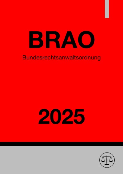 'Cover von Bundesrechtsanwaltsordnung – BRAO 2025'-Cover
