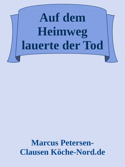 'Cover von Auf dem Heimweg lauerte der Tod'-Cover