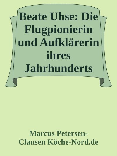 'Cover von Beate Uhse: Die Flugpionierin und Aufklärerin ihres Jahrhunderts'-Cover