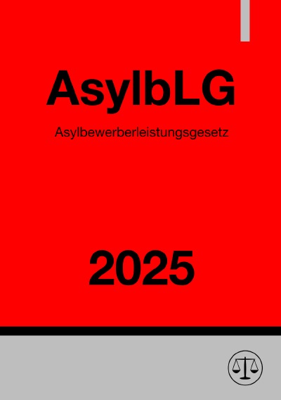 'Cover von Asylbewerberleistungsgesetz – AsylbLG 2025'-Cover
